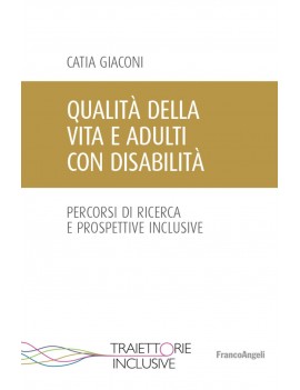 QUALIT? DELLA VITA E ADULTI CON DISABILI