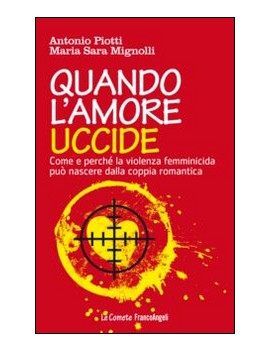 QUANDO L'AMORE UCCIDE