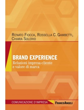 BRAND EXPERIENCE. RELAZIONI IMPRESA-CLIE