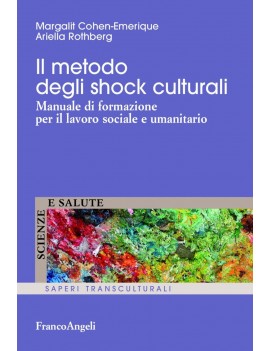 METODO DEGLI SHOCK CULTURALI. MANUALE DI