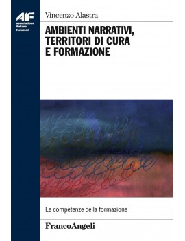 AMBIENTI NARRATIVI TERRITORI DI CURA E F