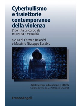 CYBERBULLISMO E TRAIETTORIE CONTEMPORANE