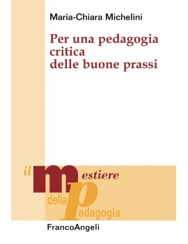 PER UNA PEDAGOGIA CRITICA DELLE BUONE PR