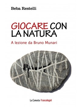 GIOCARE CON LA NATURA. A LEZIONE DA BRUN