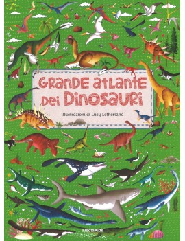 GRANDE ATLANTE DEI DINOSAURI. EDIZ. A CO