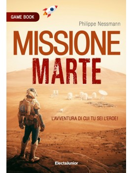 MISSIONE SU MARTE. GAME BOOK