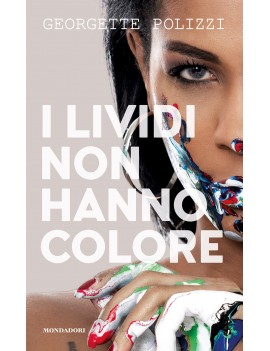 LIVIDI NON HANNO COLORE (I)