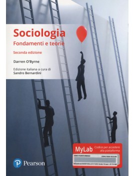 SOCIOLOGIA. FONDAMENTI E TEORIE. EDIZ. M