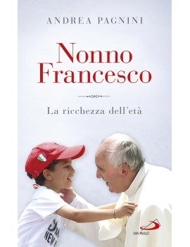 NONNO FRANCESCO. LA RICCHEZZA DELL'ET?