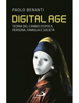 DIGITAL AGE. TEORIA DEL CAMBIO D'EPOCA.