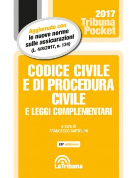 CODICE CIVILE E DI PROCEDURA CIVLE 2017