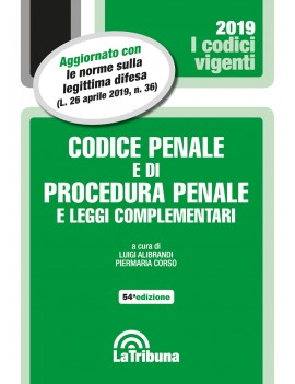 CODICE PENALE E PROCEDURA PENALE 2019