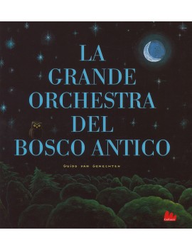 GRANDE ORCHESTRA DEL BOSCO ANTICO. EDIZ.