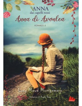 ANNA DI AVONLEA. ANNA DAI CAPELLI ROSSI.