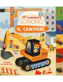 CANTIERE. IL MIO PICCOLO ALMANACCO SONOR