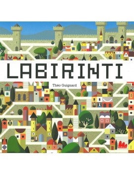 LABIRINTI. EDIZ. A COLORI