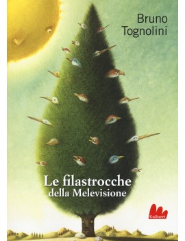 FILASTROCCHE DELLA MELEVISIONE. EDIZ. A