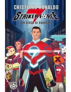 STRIKER FORCE 7. UN GIOCO DI SQUADRA