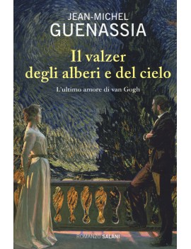 VALZER DEGLI ALBERI E DEL CIELO. L'ULTIM