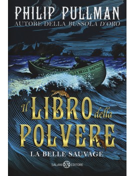 BELLE SAUVAGE. IL LIBRO DELLA POLVERE (L