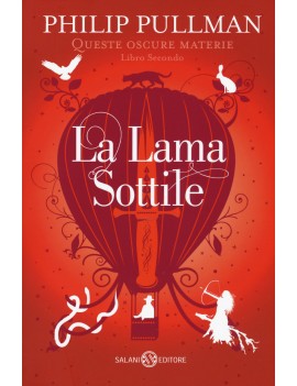 LAMA SOTTILE. QUESTE OSCURE MATERIE (LA)