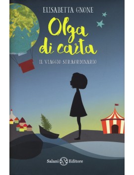 VIAGGIO STRAORDINARIO. OLGA DI CARTA. CO