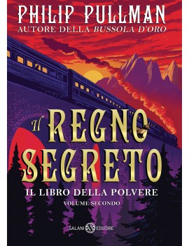 REGNO SEGRETO. IL LIBRO DELLA POLVERE (I