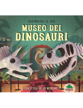 COSTRUISCI IL TUO MUSEO DEI DINOSAURI