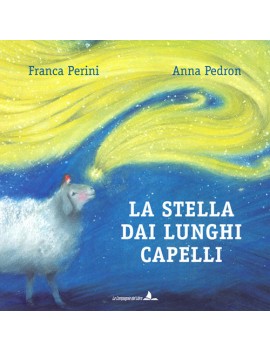 STELLA DAI LUNGHI CAPELLI. EDIZ. ILLUSTR