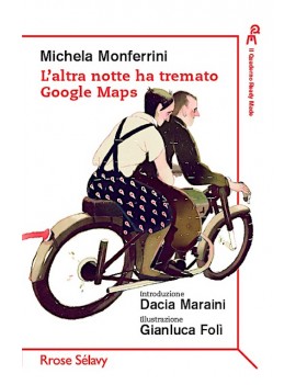 ALTRA NOTTE HA TREMATO GOOGLE MAPS (L')