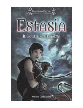 ESTASIA. VOL. 2: IL SIGILLO DEL TRIADEMA