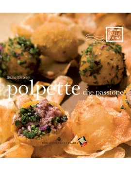 POLPETTE CHE PASSIONE! EDIZ. ILLUSTRATA