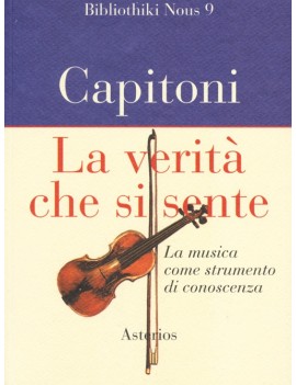 VERIT? CHE SI SENTE. LA MUSICA COME STRU