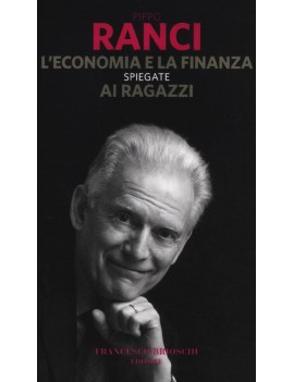 ECONOMIA E LA FINANZA SPIEGATE AI RAGAZZ