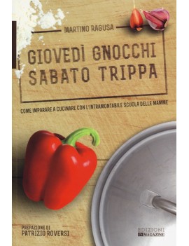 GIOVED? GNOCCHI SABATO TRIPPA. COME IMPA