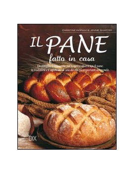 PANE FATTO IN CASA (IL)