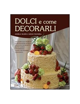 DOLCI E COME DECORARLI