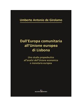 DALL'EUROPA COMUNITARIA ALL'UNIONE EUROP