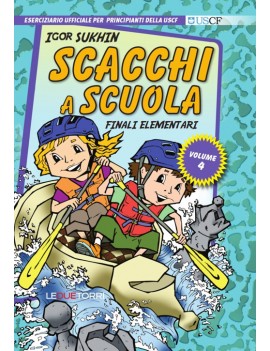 SCACCHI A SCUOLA. VOL. 4: FINALI ELEMENT