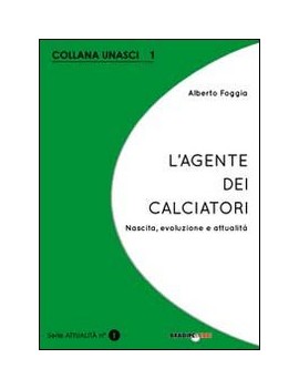 AGENTE DEI CALCIATORI. NASCITA EVOLUZION