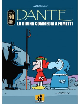 DANTE. LA DIVINA COMMEDIA A FUMETTI