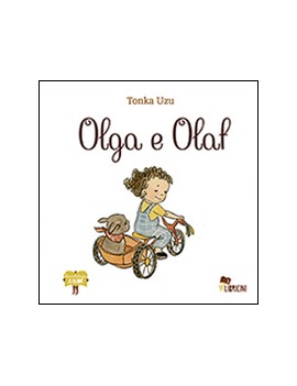 OLGA E OLAF. EDIZ. ILLUSTRATA