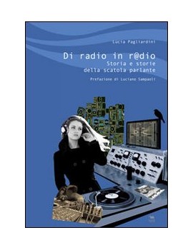 DI RADIO IN R@DIO. STORIA E STORIE DELLA