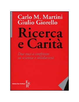 RICERCA E CARITÀ. DUE VOCI A CONFRONTO S