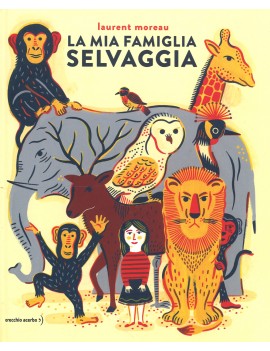 MIA FAMIGLIA SELVAGGIA. EDIZ. ILLUSTRATA