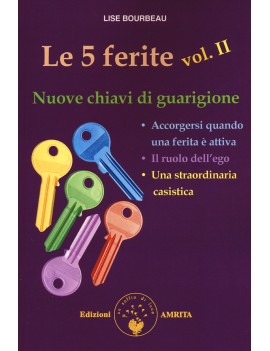 5 FERITE. NUOVE CHIAVI DI GUARIGIONE (LE