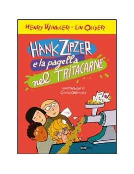 HANK ZIPZER E LA PAGELLA NEL TRITACARNE.