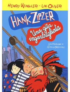 HANK ZIPZER. UNA GITA INGARBUGLIATA. VOL