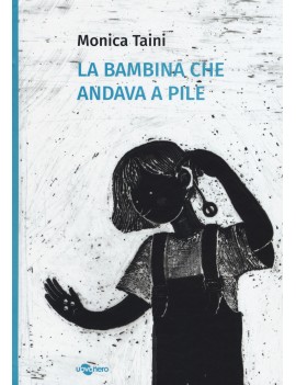 BAMBINA CHE ANDAVA A PILE (LA)