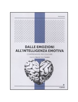 DALLE EMOZIONI ALL'INTELLIGENZA EMOTIVA.